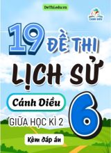 Tổng hợp 19 Đề thi Lịch sử 6 sách Cánh Diều giữa Kì 2 (Kèm đáp án)